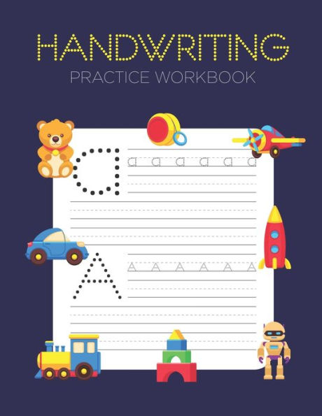 Handwriting Practice Workbook: Alphabet Handwriting Letter Tracing Book for Preschool, Pre K, Kindergarten and Kids Ages 3-5 - 9781704595924