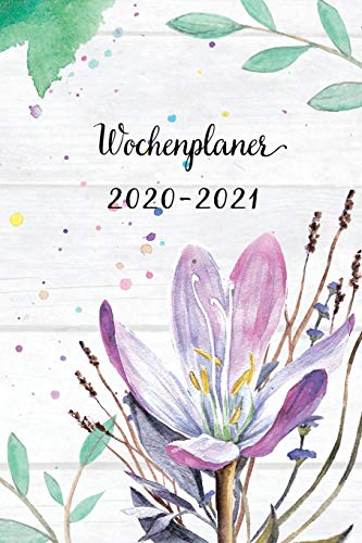 Wochenplaner 2020-2021: Violett Blumen Wochen- und Monatsplaner | Terminkalender Tagesplaner | ein Liebevolles Geschenk f??r Frauen und Kollegen (German Edition)