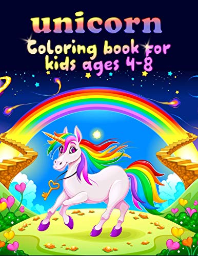 unicorn coloring book for kids ages 4-8: Beautiful Collection of 50 Unicorns illustrations grate book ever - 9781704600864