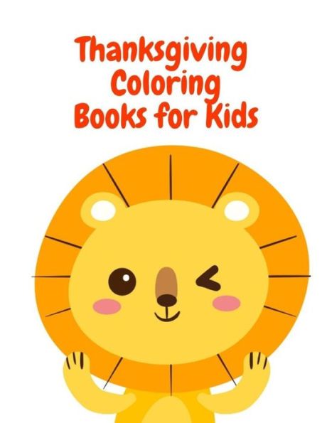 Thanksgiving Coloring Book For Kids : Cute Forest Wildlife Animals And Funny Activity For Kids's Creativity In Special Holiday