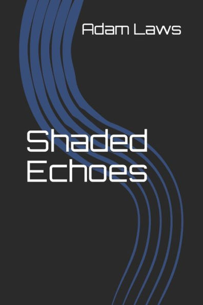 Shaded Echoes