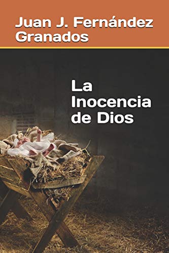 La Inocencia de Dios (Spanish Edition)