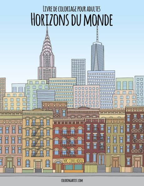 Livre De Coloriage Pour Adultes Horizons Du Monde 1