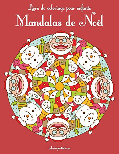 Livre de coloriage pour enfants Mandalas de No?½ (French Edition)
