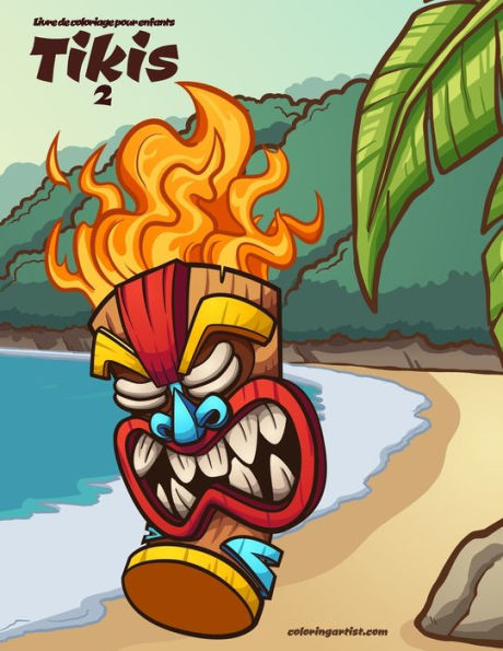 Livre De Coloriage Pour Enfants Tikis 2