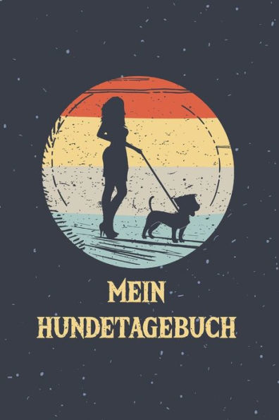 Mein Hundetagebuch : Für Die Schönsten Momente Mit Deinem Vierbeiner - 110 Seiten Mit Schönem Pfoten Muster - Für Die Schönsten Erinnerungen Die Du Mit Deinem Hund Erlebt Hast - Im Praktischen A5 Format Und Tollem Soft Cover Design - 9781704806952