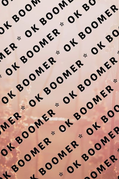 Ok Boomer - 9781704895796