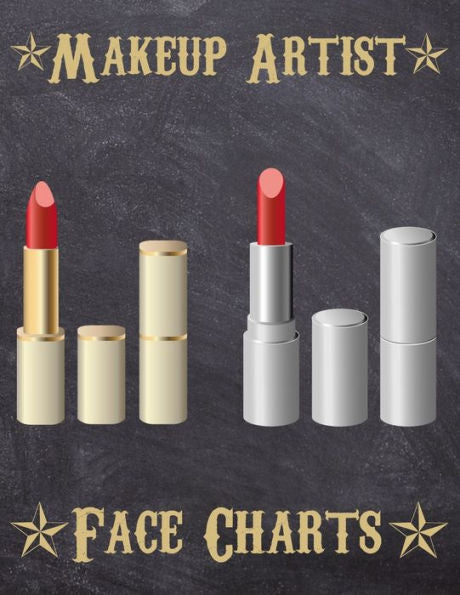 Makeup Artist Face Charts : Makeup Cards To Paint The Face Directly On Paper With Real Make-Up - Ideal For: Professional Make-Up Artists, Vloggers And Cosplay Influencers - 150 Cards - Size 8,5X11 - 9781704901930