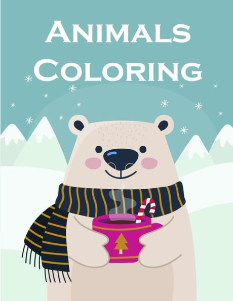 Animals Coloring: Coloring Pages for Boys, Girls, Fun Early Learning, Toddler Coloring Book (Art Design)