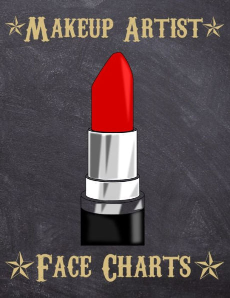 Makeup Artist Face Charts : Makeup Cards To Paint The Face Directly On Paper With Real Make-Up - Ideal For: Professional Make-Up Artists, Vloggers And Cosplay Influencers - 150 Cards - Size 8,5X11 - 9781704904665