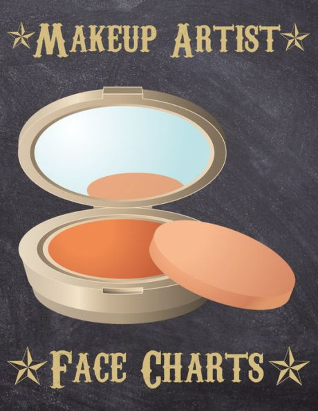 Makeup Artist Face Charts : Makeup Cards To Paint The Face Directly On Paper With Real Make-Up - Ideal For: Professional Make-Up Artists, Vloggers And Cosplay Influencers - 150 Cards - Size 8,5X11 - 9781704905075