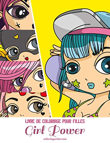 Livre de coloriage pour filles Girl Power (French Edition)
