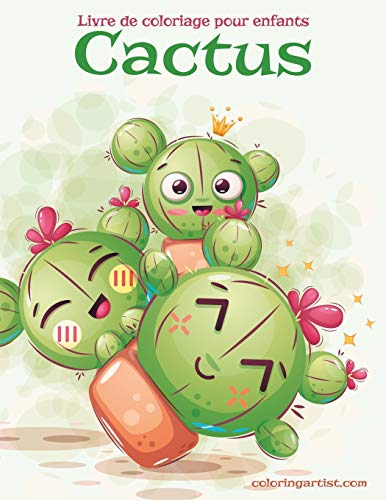 Livre de coloriage pour enfants Cactus (French Edition)