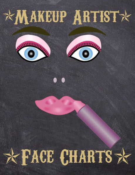 Makeup Artist Face Charts : Makeup Cards To Paint The Face Directly On Paper With Real Make-Up - Ideal For: Professional Make-Up Artists, Vloggers And Cosplay Influencers - 150 Cards - Size 8,5X11 - 9781704951317