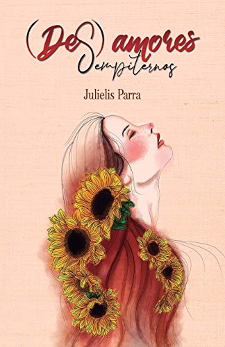 (Des)amores Sempiternos (Spanish Edition)