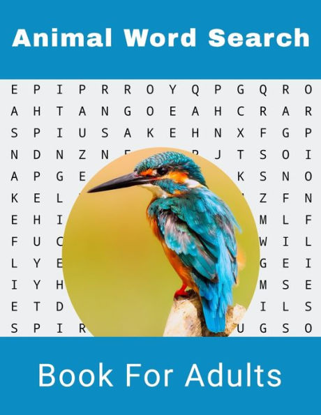 Animal Word Search Book For Adults: Large Print Wild life Puzzle Book With Solutions (Hobbies and Leisure Book Series)