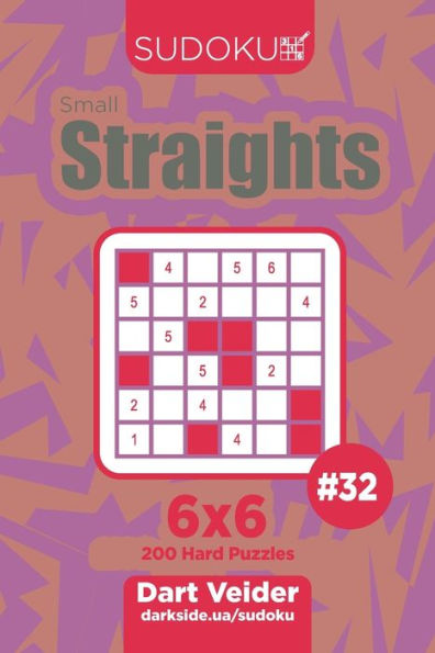 Sudoku Small Straights - 200 Hard Puzzles 6X6 - 9781705341988