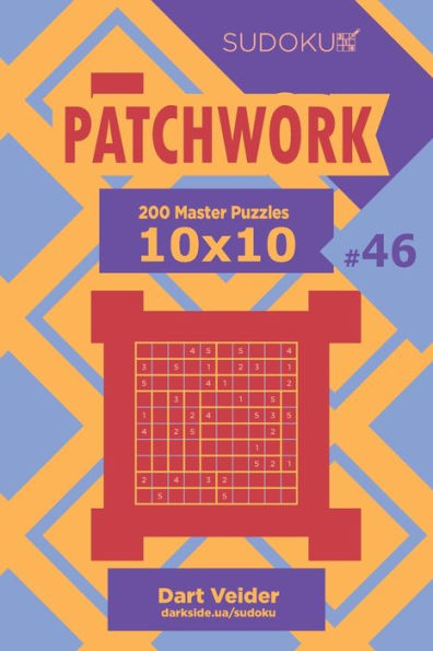 Sudoku Patchwork - 200 Master Puzzles 10X10 - 9781705352267
