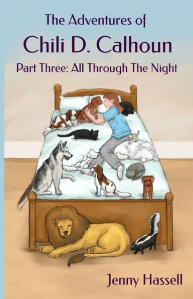 The Adventures Of Chili D. Calhoun : Part Three: All Through The Night