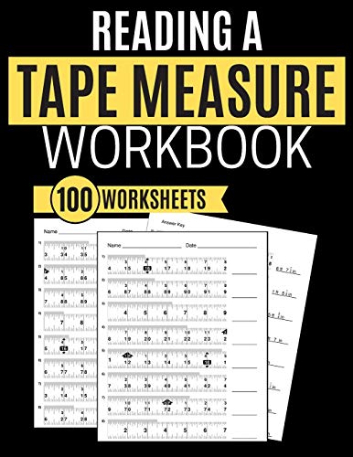 Reading a Tape Measure Workbook 100 Worksheets - 9781705412466