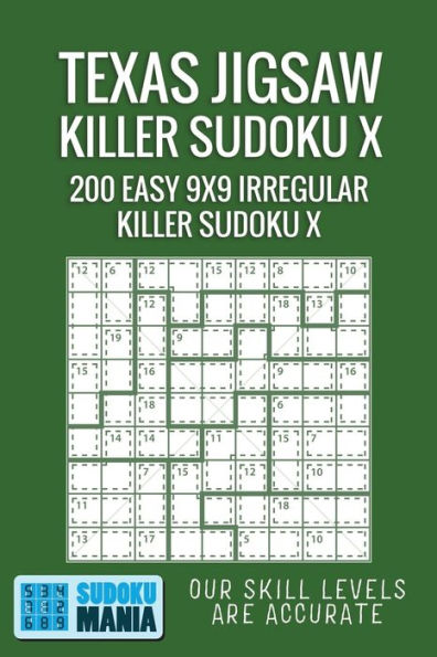 Texas Jigsaw Killer Sudoku X : 200 Easy 9X9 Irregular Killer Sudoku X