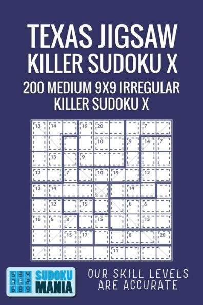 Texas Jigsaw Killer Sudoku X : 200 Medium 9X9 Irregular Killer Sudoku X