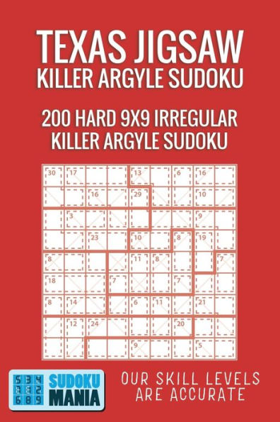 Texas Jigsaw Killer Argyle Sudoku : 200 Hard 9X9 Irregular Killer Argyle Sudoku