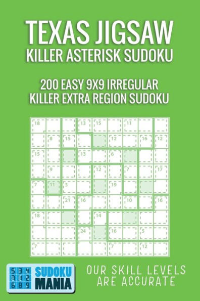Texas Jigsaw Killer Asterisk Sudoku : 200 Easy 9X9 Irregular Killer Extra Region Sudoku