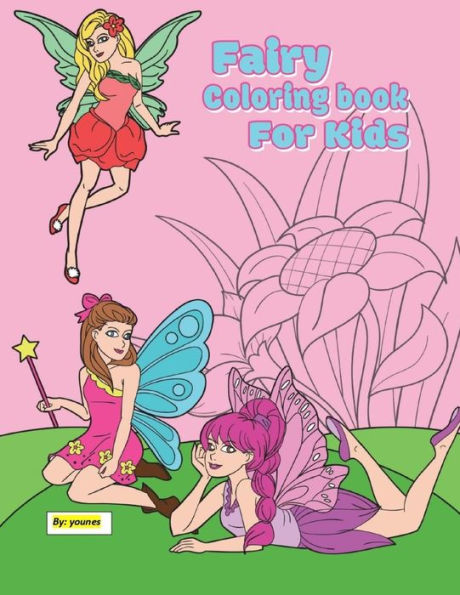 fairy coloring book for kids: 30 pages suitable for children between the ages of 2 - 8 (part One)