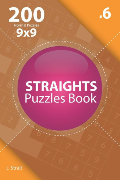 Straights - 200 Normal Puzzles 9X9 - 9781705500040