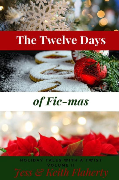 The Twelve Days Of Fic-Mas : Holiday Tales With A Twist