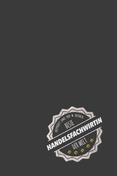 Geprüft und 100 % sicher beste Handelsfachwirtin der Welt: inkl. Kalender für 2020 | Das perfekte Geschenk für Handelsfachwirtinnen | Geschenkidee | Geschenke (German Edition)