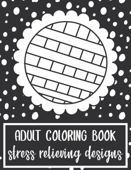 Adult Coloring Book: Stress Relieving Designs - 9781705566596