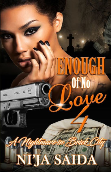 ENOUGH OF NO LOVE 4: A NIGHTMARE IN BRICK CITY