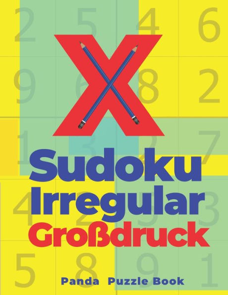 X Sudoku Irregular Großdruck : Rätselbuch In Großdruck