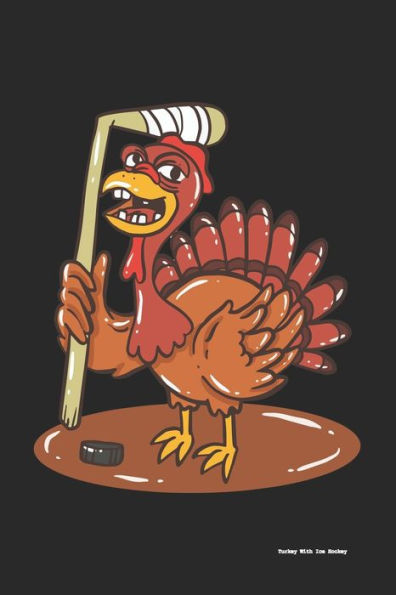 Turkey With Ice Hockey : 120 Pages I 6X9 I Graph Paper 4X4
