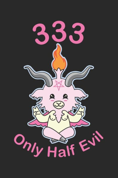 333 Only Half Evil: 120 Pages I 6x9 I Graph Paper 4x4
