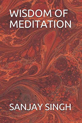 WISDOM OF MEDITATION