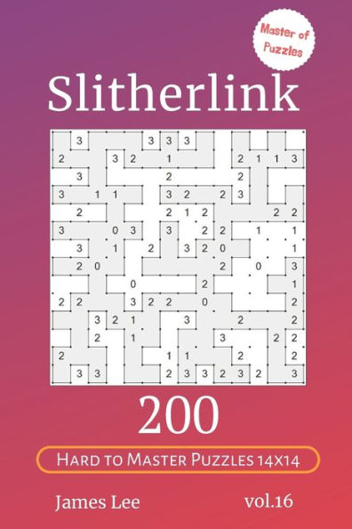 Master Of Puzzles - Slitherlink 200 Hard To Master Puzzles 14X14