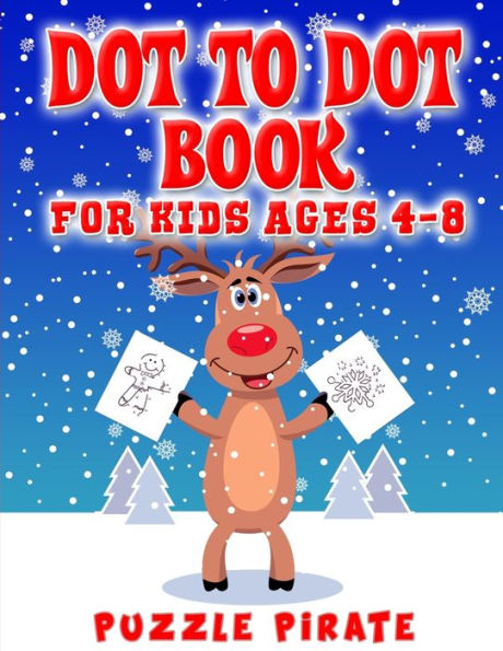 Dot to Dot Book for Kids Ages 4-8: Fun And Challenging Christmas Themed Dot To Dot Puzzles For The Holiday Season! (Large Print Activity Book For Kids)