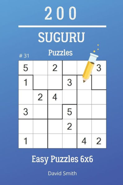 Suguru Puzzles - 200 Easy Puzzles 6X6 Vol.31