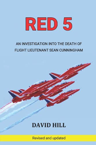 Red 5: An Investigation Into The Death Of Flight Lieutenant Sean Cunningham