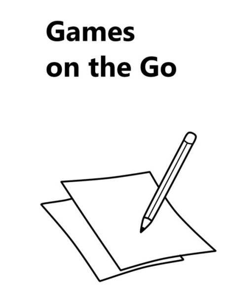 Games on the Go: Puzzle Book with Pencil and paper games to keep everybody happy on those long journeys or wet afternoons. Full Instructions included - 9781706159360