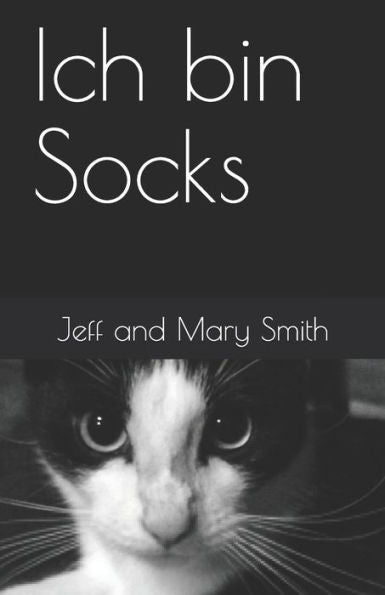 Ich bin Socks (Socks and Friends) (German Edition)