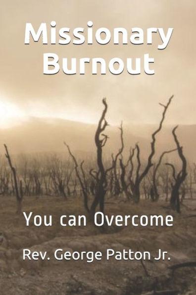 Missionary Burnout : You Can Overcome