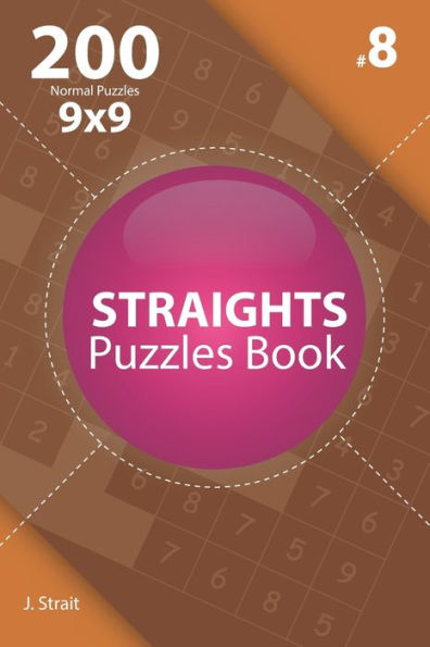 Straights - 200 Normal Puzzles 9X9 - 9781706381860