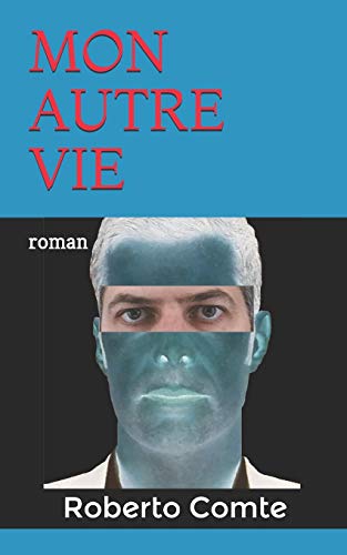 MON AUTRE VIE (French Edition)