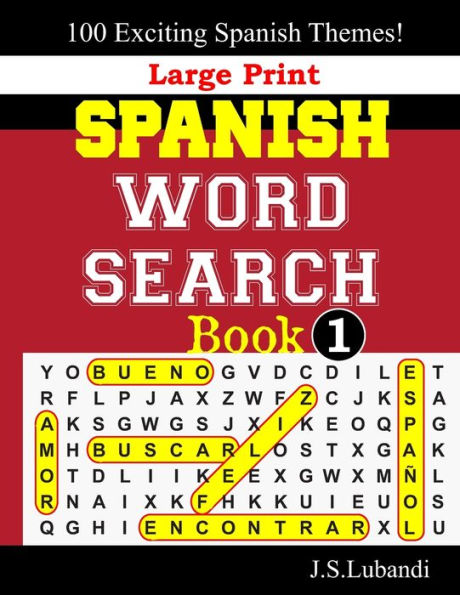 Large Print SPANISH WORD SEARCH Book;1 (Fun Word Search Puzzles in SPANISH) (Spanish Edition)