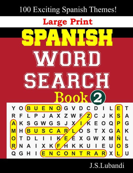 Large Print SPANISH WORD SEARCH Book; 2 (Fun Word Search Puzzles in SPANISH) (Spanish Edition)