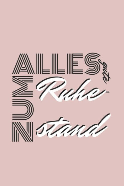 Alles gute zum Ruhestand: in der SIE-Form - ein Erinnerungsbuch als Ruhestands-Geschenk zum SelbstausfUllen (German Edition)
